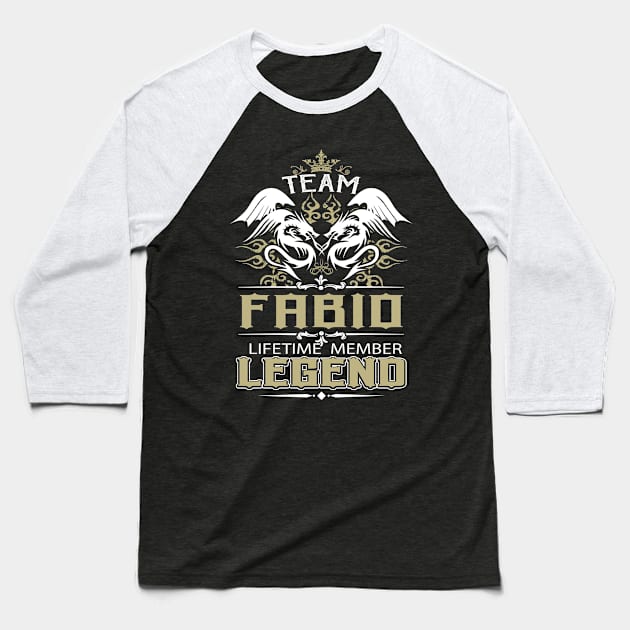 Fabio Name T Shirt -  Team Fabio Lifetime Member Legend Name Gift Item Tee Baseball T-Shirt by yalytkinyq